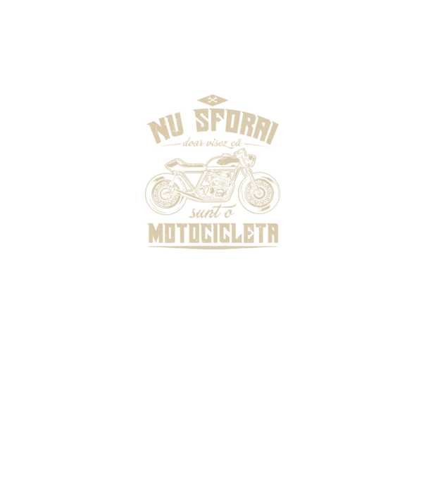 nu sforăi, doar visez că sunt o motocicletă model negru pe tricou