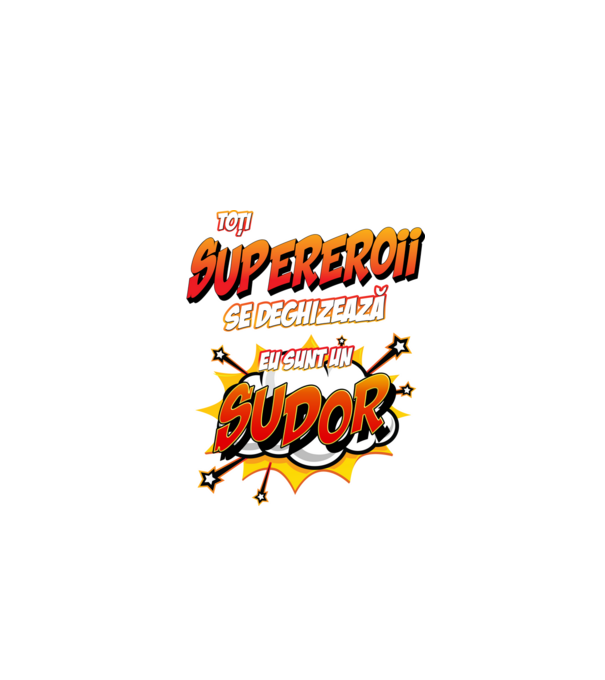 Toți supereroii se deghizează, eu sunt un sudor model alb pe tricou