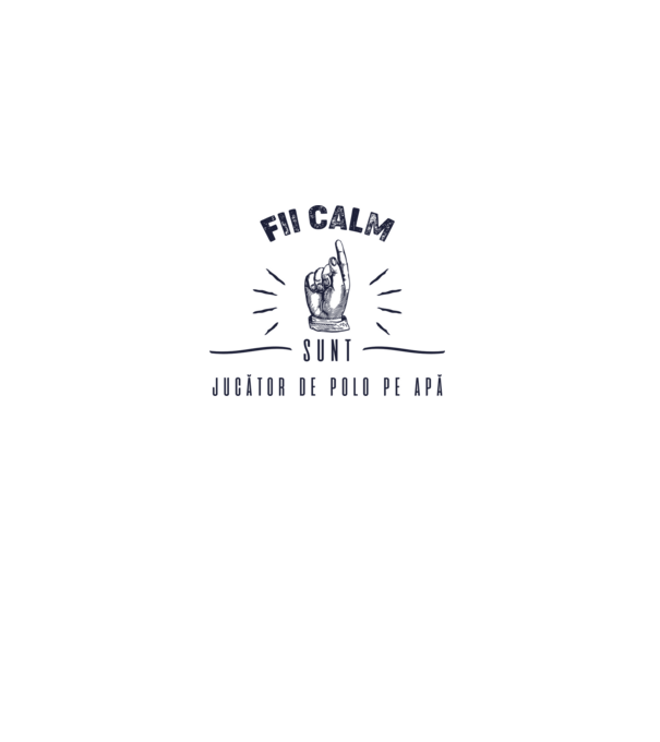 Fii calm, sunt JUCĂTOR DE POLO PE APĂ model alb pe tricou