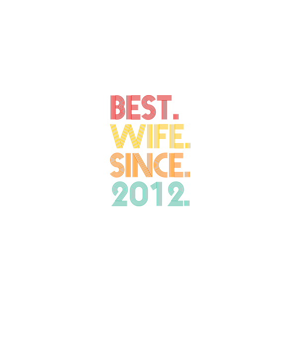 best wife since 2012 retro model negru pe tricou