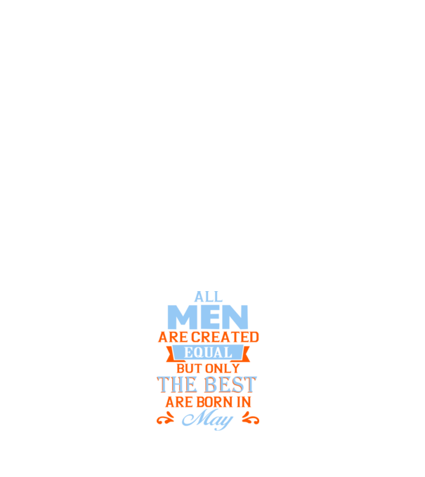 All men created equal but only the beat are born in may model negru pe tricou
