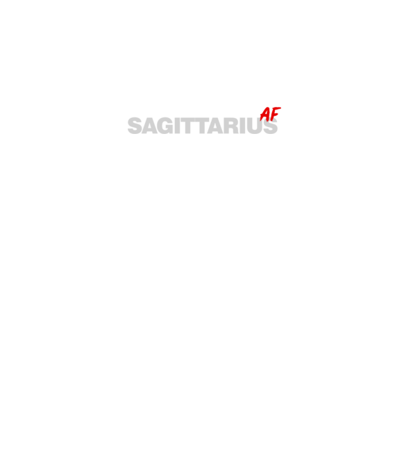 SAGITTARIUS as fuck model negru pe tricou