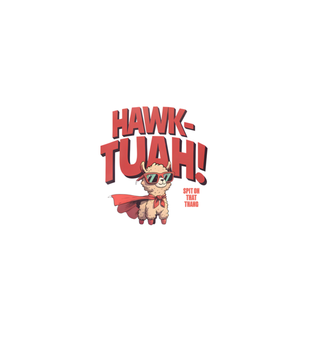 hawk tuah llama spit on that thang model alb pe tricou