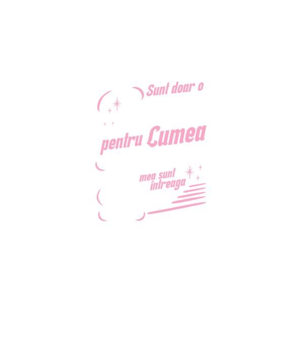 Sunt doar o bunică pentru lumea din jur, dar pentru familia mea sunt întreaga lume! model negru pe tricou