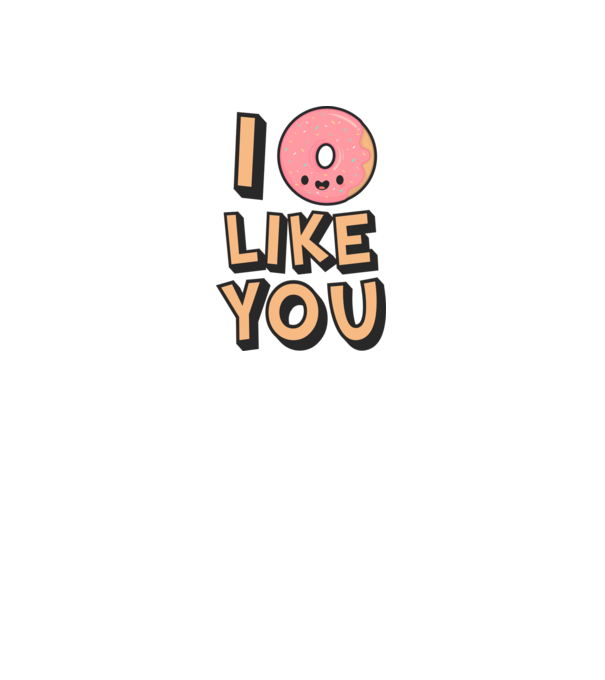 I donut like you model alb pe tricou