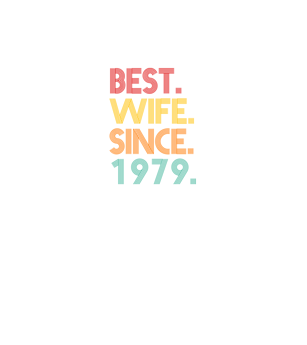 best wife since 1979 retro model gri pe tricou