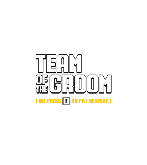 Team of the Groom model negru pe tricou