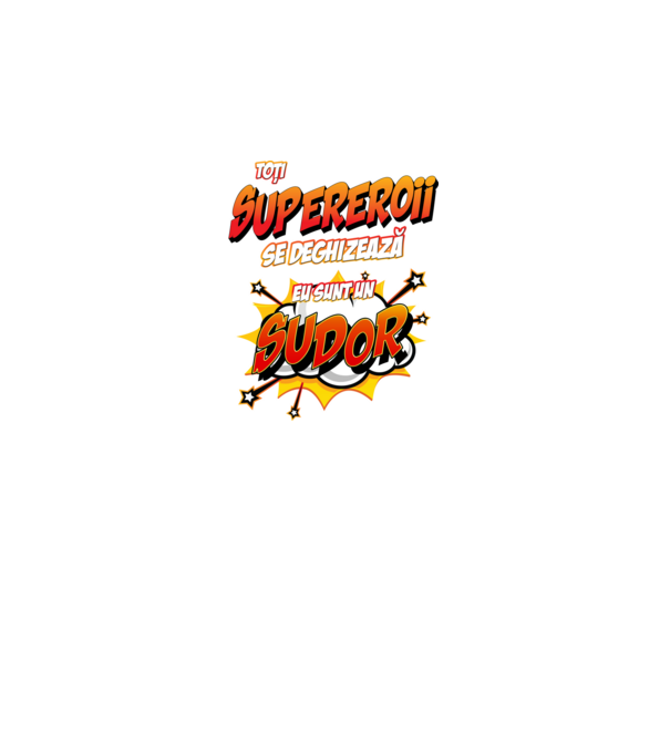 Toți supereroii se deghizează, eu sunt un sudor model alb pe tricou
