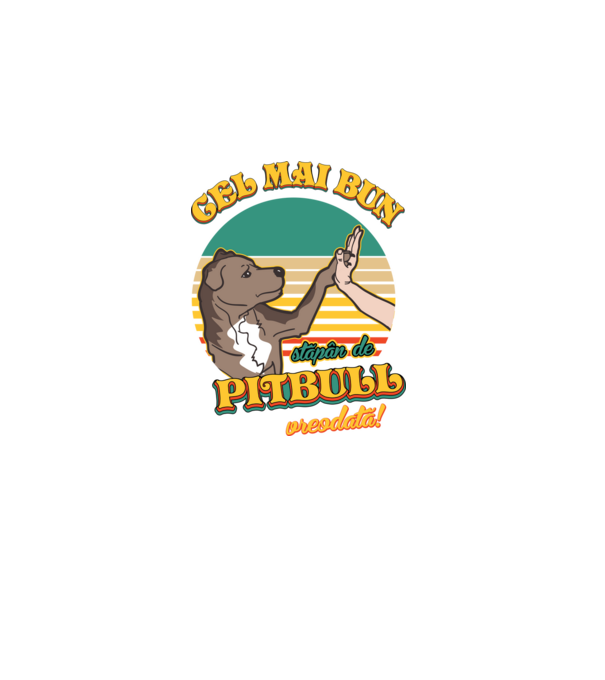 Cel mai bun stăpân de pitbull vreodată! model negru pe tricou