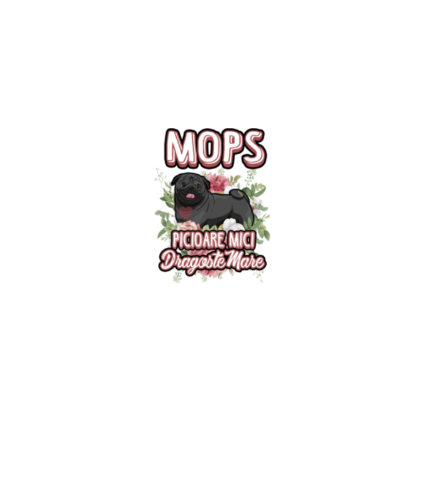 Mops negru picioare mici dragoste mare model alb pe tricou