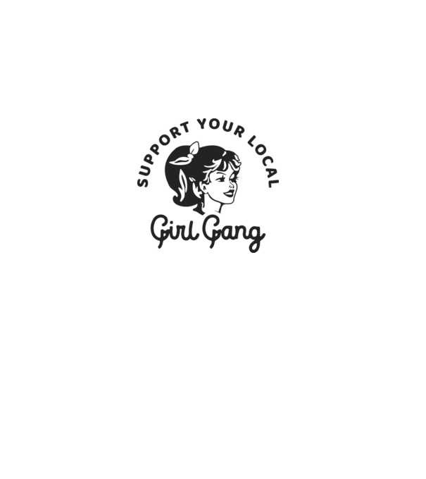 Support your local girl gang pe fond alb -01 model alb pe tricou