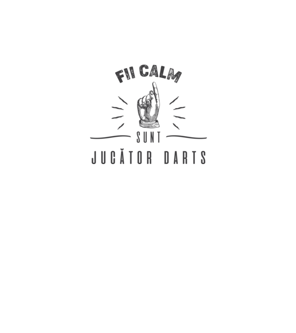 fii calm, sunt jucător darts model gri pe tricou
