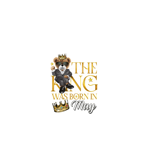 The king was born int MAY model negru pe tricou