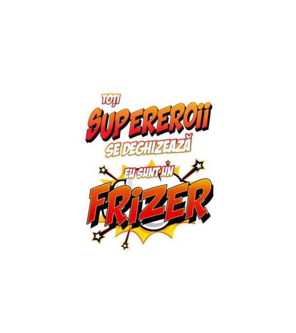 toți supereroii se deghizează, eu sunt un frizer/coafor model alb pe tricou