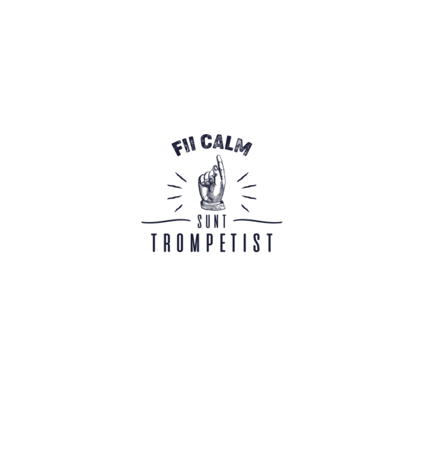 fii calm, sunt trompetist model gri pe tricou
