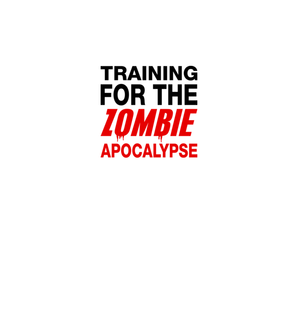 training for the zombie apocalypse model alb pe tricou