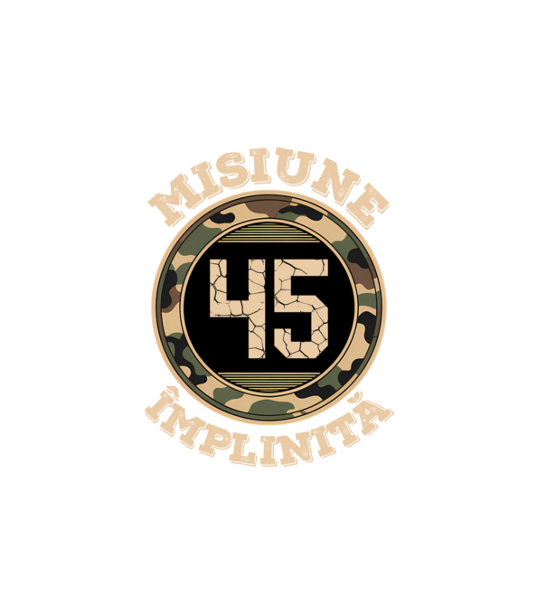 Misiune împlinită 45 model alb pe tricou