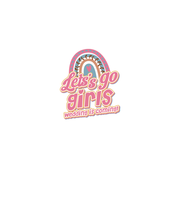 Lets go girls model alb pe tricou