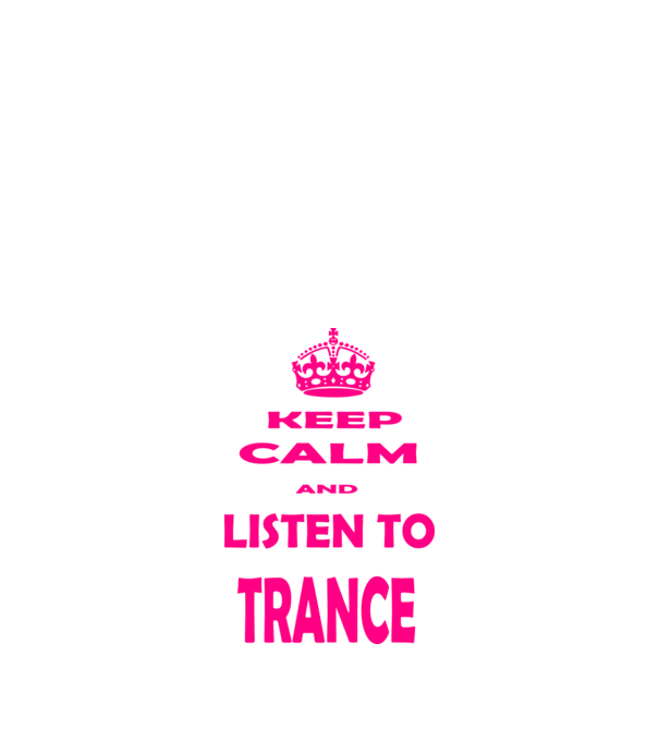 Keep Calm and Listen To Trance model negru pe tricou