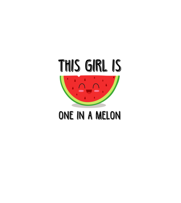 This girl is one in a melon model alb pe tricou