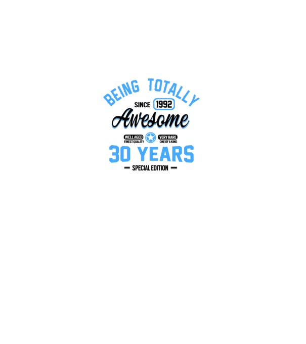30 years of being totally awesome model alb pe tricou