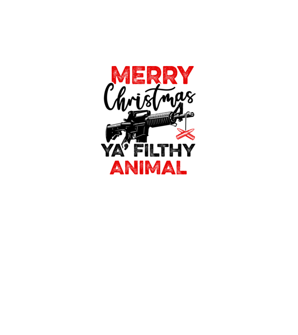 Merry Christmas Ya Filthy Animal model alb pe tricou