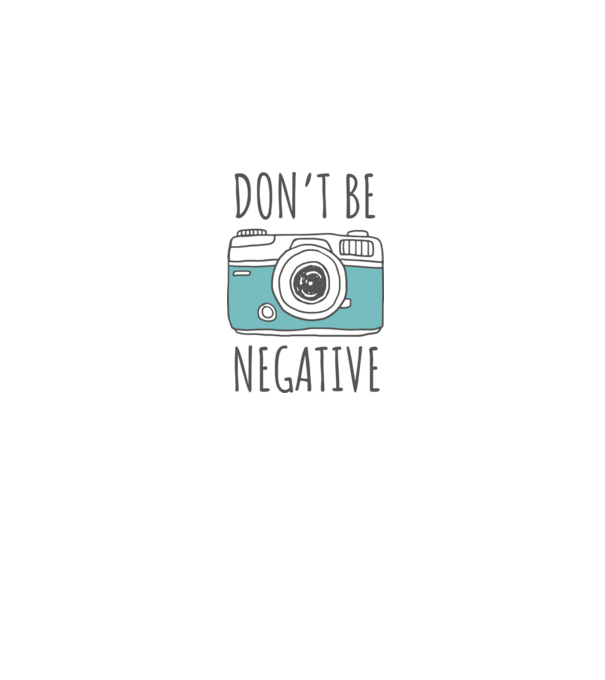 DON'T BE NEGATIVE model gri pe tricou