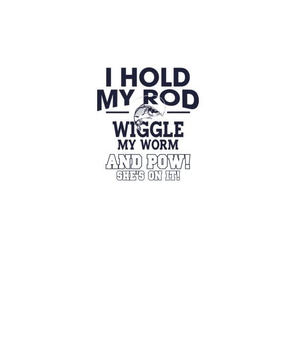 I hold my rod model gri pe tricou