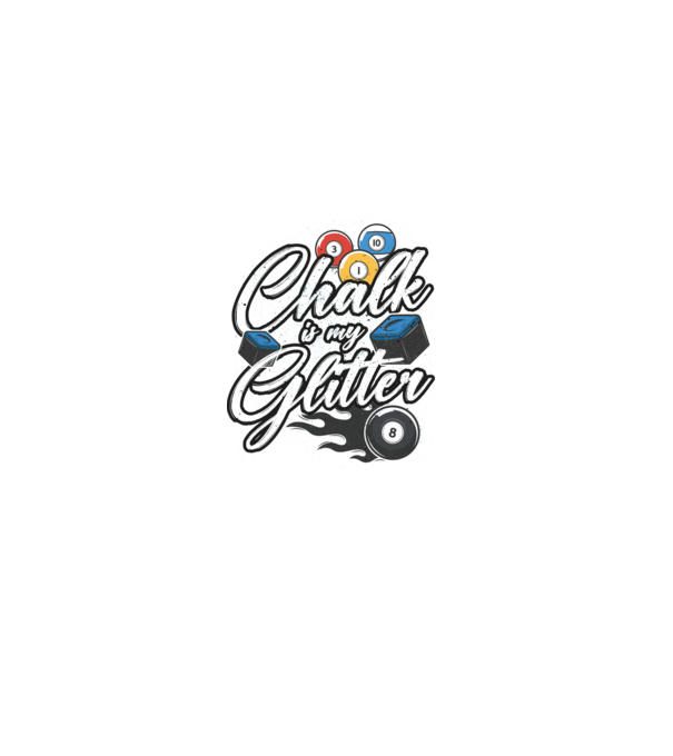Chalk is my glitter model negru pe tricou