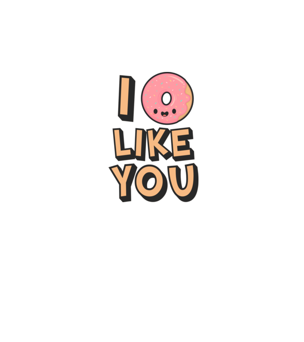 I donut like you model alb pe tricou
