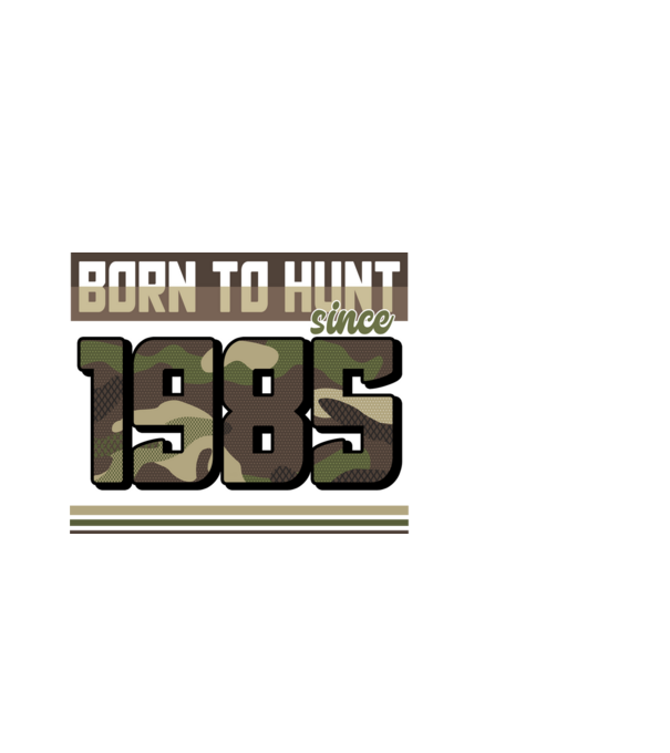 Born to hunt since 1985 model negru pe tricou
