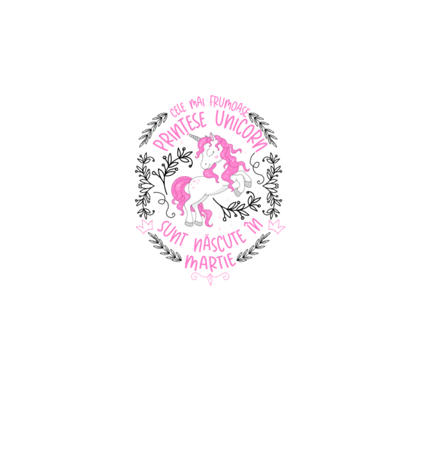 Cele mai frumoase prințese unicorn sunt născute în Martie model alb pe tricou