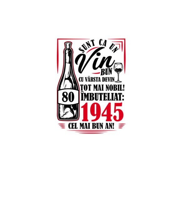 Un Vin Bun 1945 - Alb model alb pe tricou