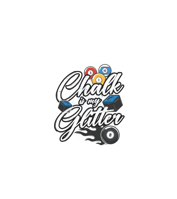 Chalk is my glitter model negru pe tricou