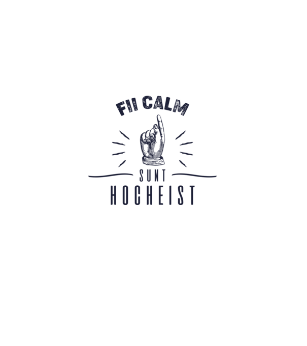 Fii calm, sunt HOCHEIST model alb pe tricou