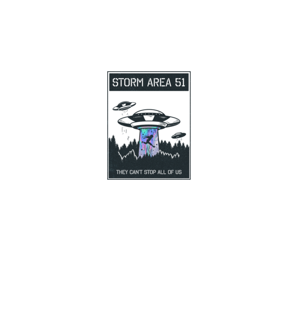 'Storm area 51 - They can''t stop all of us dark' model alb pe tricou