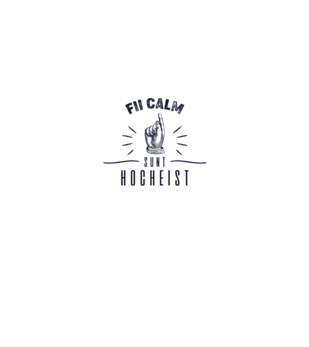 Fii calm, sunt HOCHEIST model alb pe tricou