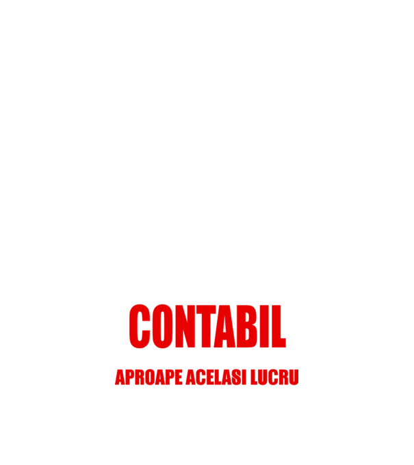 Poate că nu sunt un supererou, dar sunt CONTABIL, ceea ce este aproape același lucru model negru pe tricou