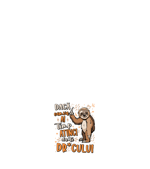 Dacă cumva ai timp, dute dr*cului! model albastru închis pe tricou