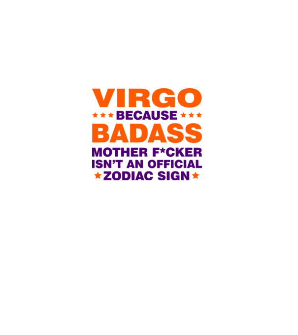 Badass zodiac VIRGO model alb pe tricou