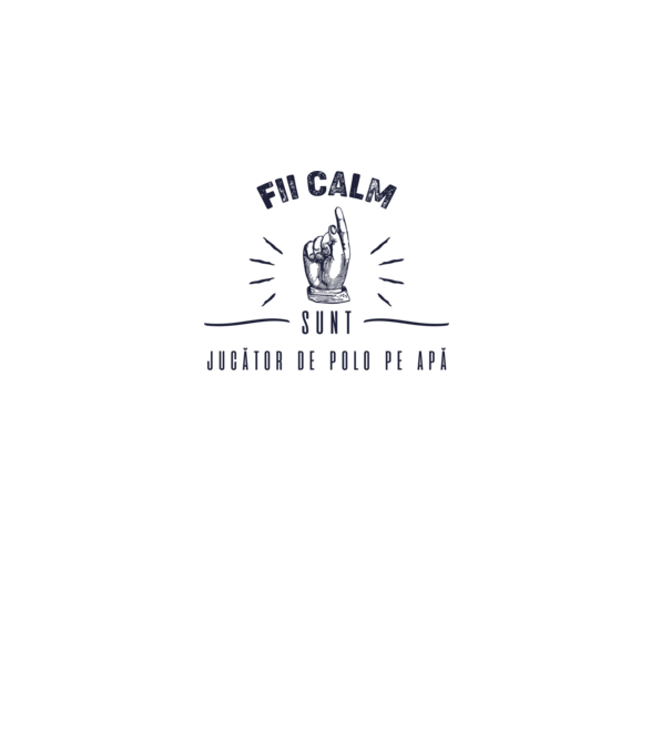 Fii calm, sunt JUCĂTOR DE POLO PE APĂ model alb pe tricou