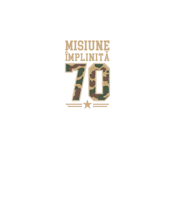 Misiune împlinită 70 model negru pe tricou