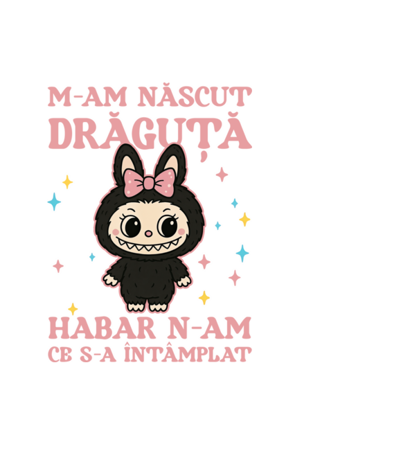M-am născut drăguță model negru pe tricou