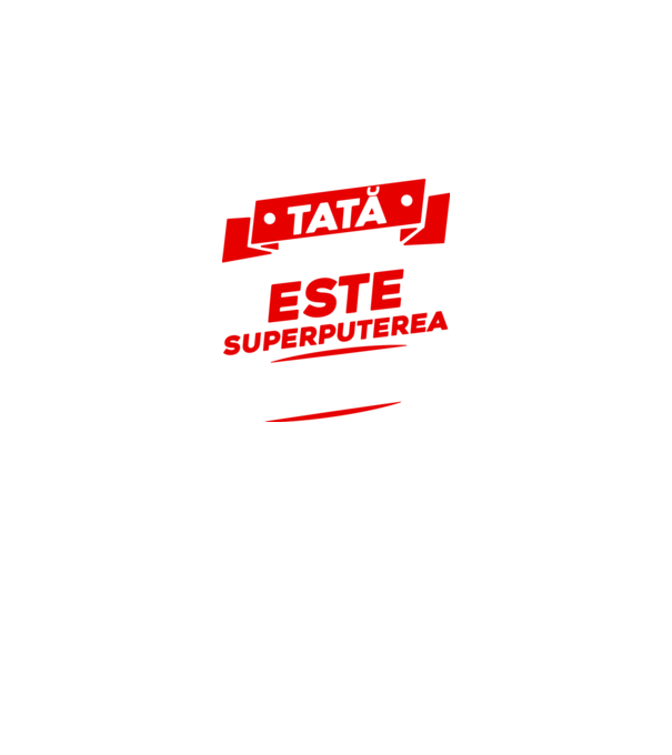 Sunt tată, care este superputerea ta model negru pe tricou