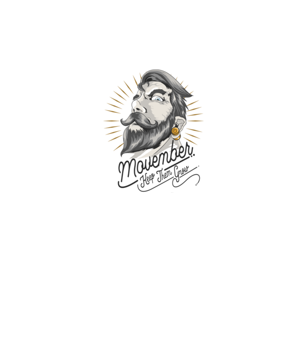Movember Keep them grow No Shave November model alb pe tricou
