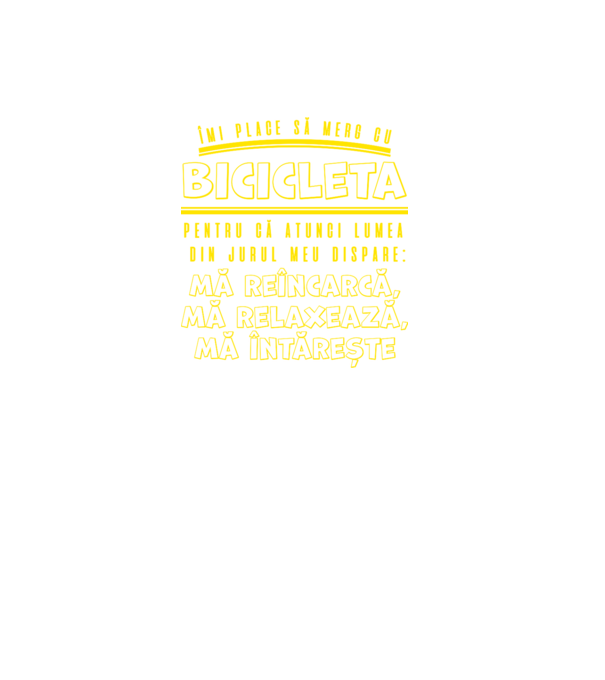 îmi place să merg cu bicicleta pentru că atunci lumea din jurul meu dispare: mă reîncarcă, mă relaxează, mă întărește model negru pe tricou