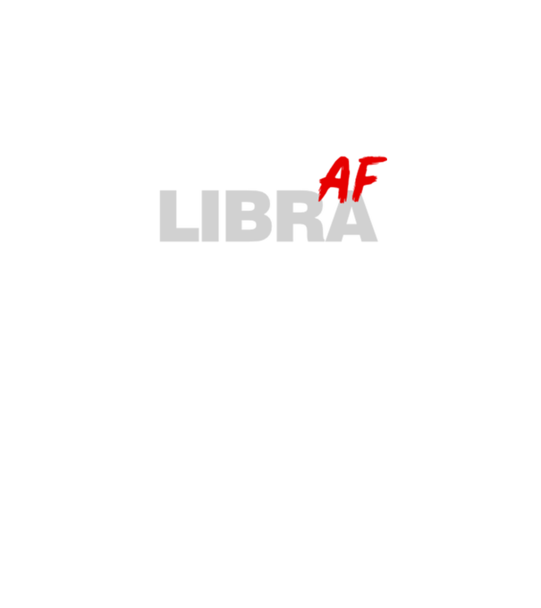 LIBRA as fuck model negru pe tricou