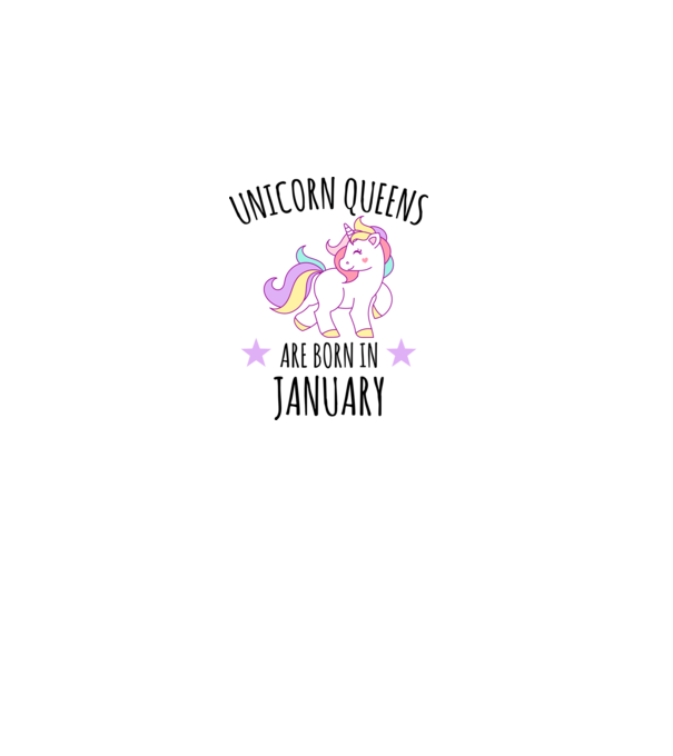 Unicorn queens are born in - January model alb pe tricou