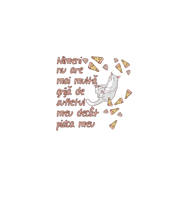 Nimic nu are mai multă grijă de sufletul meu decât pisica mea model negru pe tricou