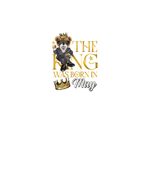 The king was born int MAY model negru pe tricou